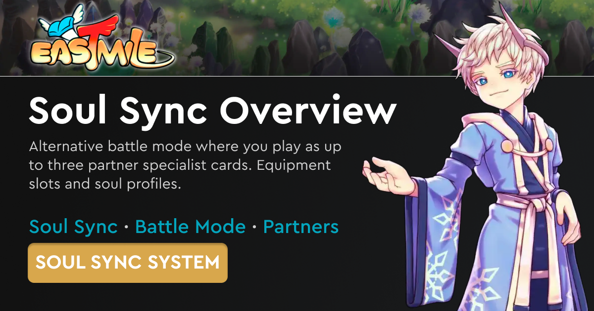 Soul Sync Overview | Eastmile Wiki